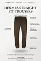 Hermes Straight Fit Trousers